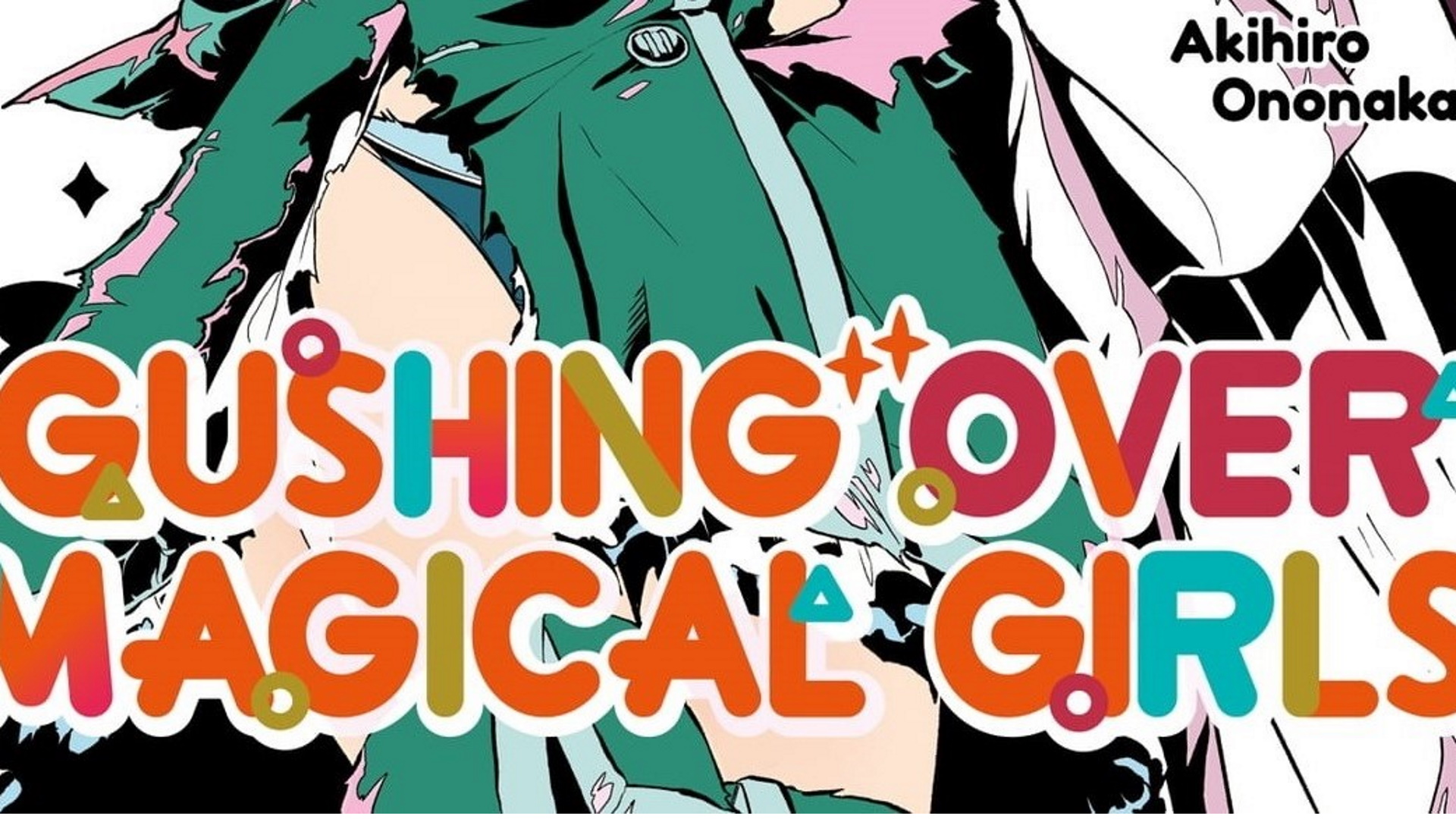 Ora è Ufficiale Il Manga Gushing Over Magical Girls Diventa Un Anime Collectmeit 